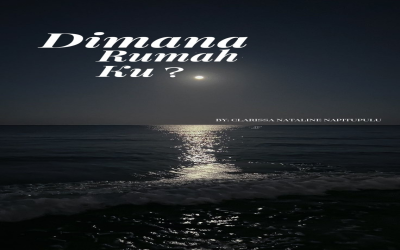Dimana Rumah Ku?  By: Clarissa Nataline Napitupulu (9D)